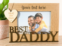 Load image into Gallery viewer, Personalised Best Daddy Oak Photo Frame