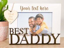Load image into Gallery viewer, Personalised Best Daddy White Photo Frame