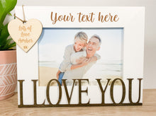 Load image into Gallery viewer, Personalised I Love You White Photo Frame