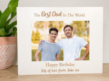 Load image into Gallery viewer, Personalised The Best Dad In The World Birthday Photo Frame Gift