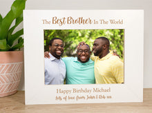 Load image into Gallery viewer, Personalised Best Brother Birthday White Photo Frame
