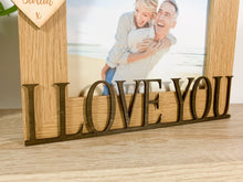 Load image into Gallery viewer, Personalised I Love You Oak Photo Frame
