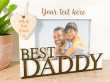 Load image into Gallery viewer, Personalised Best Daddy Photo Frame Gift