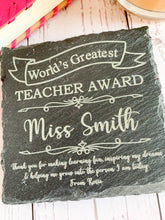 Load image into Gallery viewer, Personalised World's Greatest Teacher Slate Coaster