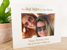 Load image into Gallery viewer, Personalised Best Sister Birthday White Photo Frame
